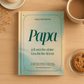 Papa, erzähl mir deine Geschichte