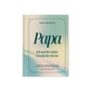 Papa, erzähl mir deine Geschichte